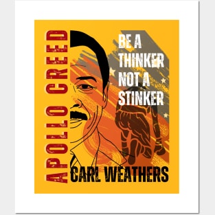 Apollo Creed - Be A thinker not a stinker Posters and Art